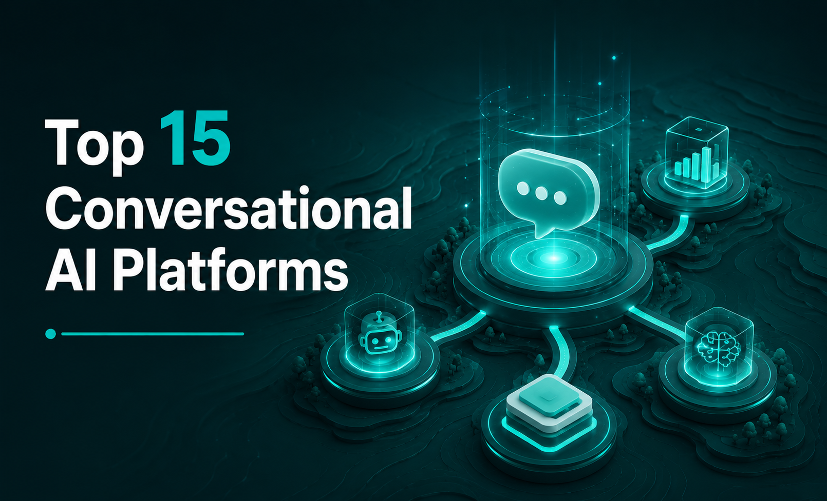 Top 15 Conversational AI Platforms in 2026