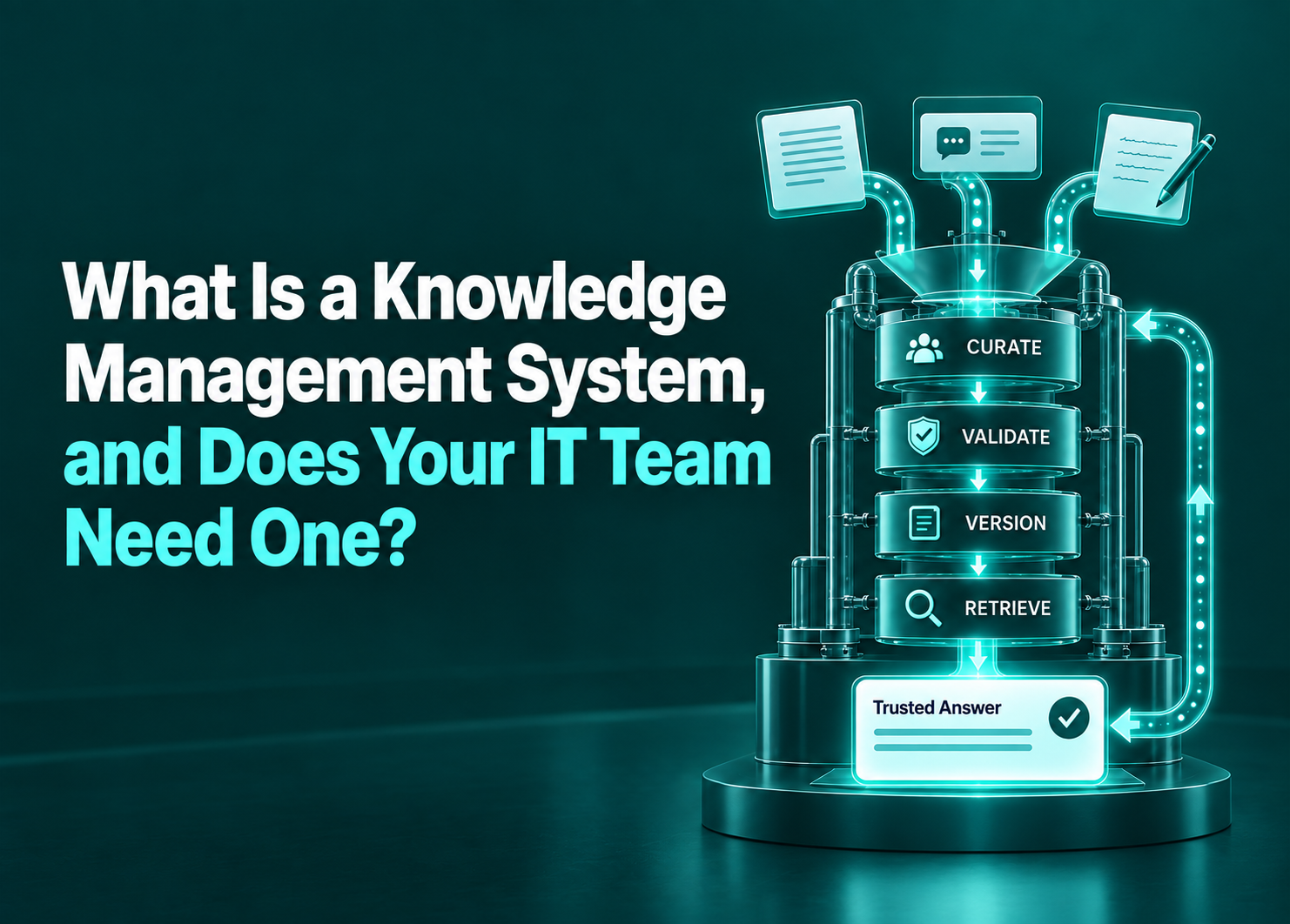What is a Knowledge Management System, and Does Your IT Team Need One?