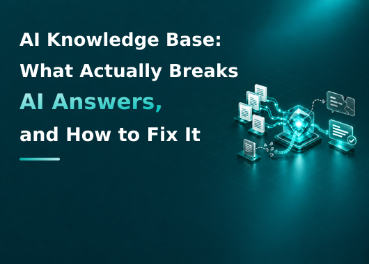 AI Knowledge Base: What Actually Breaks AI Answers, and How to Fix It