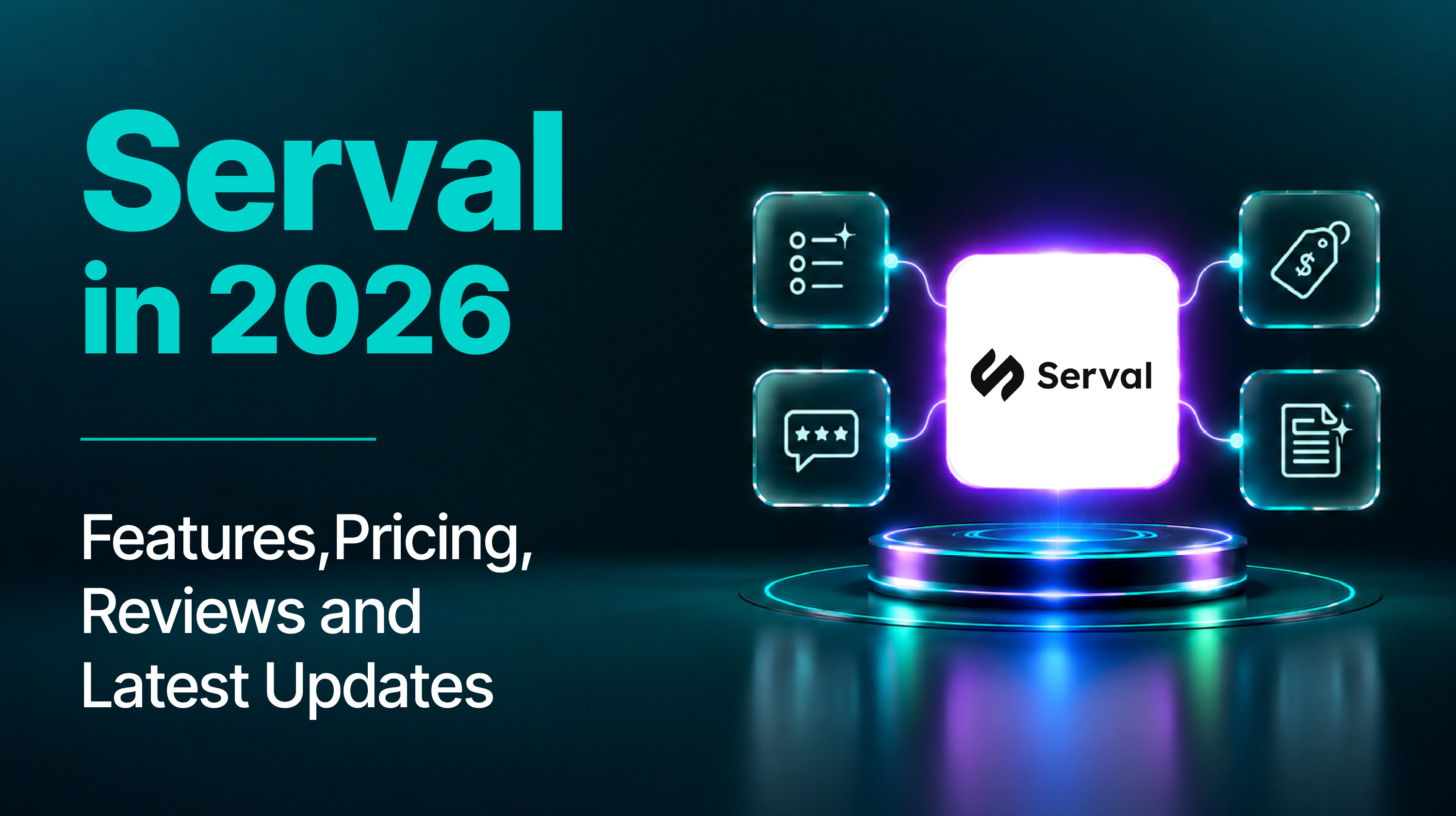 Serval in 2026: Features, Pricing, Reviews and Latest Updates