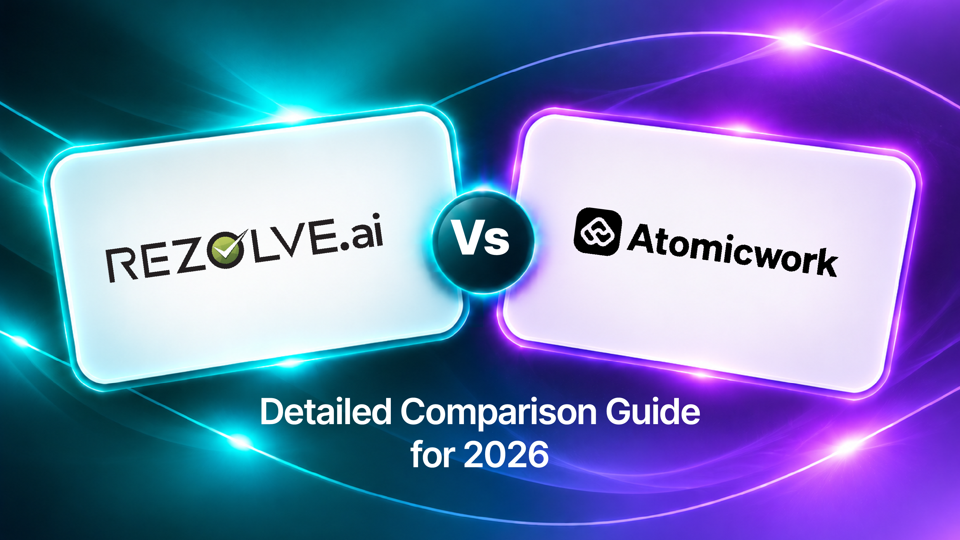 Rezolve.ai vs Atomicwork: Detailed Comparison Guide for 2026