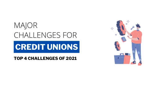 Top 4 Challenges for Credit Unions in 2021, ebook cover