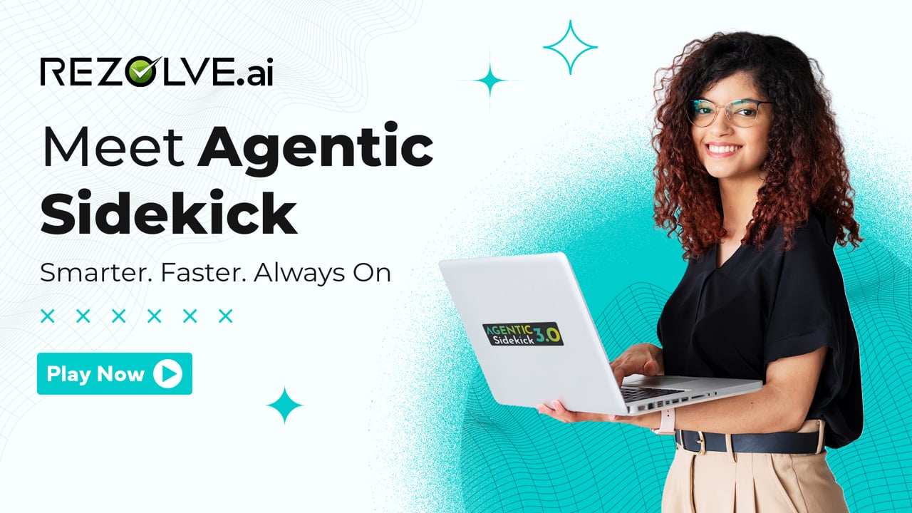 Agentic Sidekick 3.0 by Rezolve.ai | Your AI-Powered Work Companion
