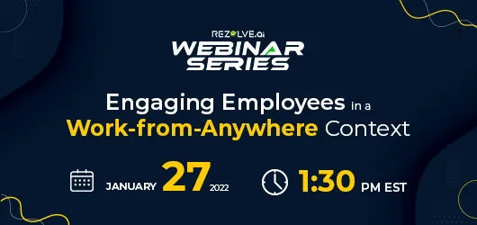 Engaging Employees in a "Work-From-Anywhere" Context
